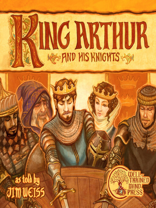 Title details for King Arthur and His Knights by Jim Weiss - Wait list